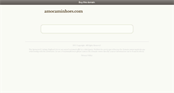 Desktop Screenshot of amocaminhoes.com
